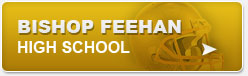 Bishop Feehan Hight School